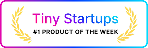 TinyStartups Badge Product of the Week